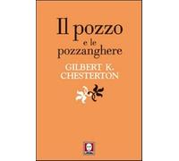 Il pozzo e le pozzanghere - Chesterton Gilbert Keith