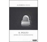 Il pozzo. Storia di una depressione
