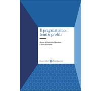 Il pragmatismo: temi e profili