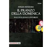 Il pranzo della domenica