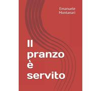 Il Pranzo è servito: Storia dell'alimentazione e dei marchi