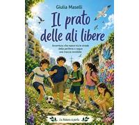 Il prato delle ali libere
