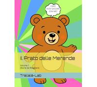 Il Prato delle Merende: volume 1 (Storie da Ritagliare)