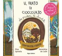 Il prato di cioccolato. Ediz. italiana e spagnola