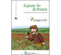 Il prato di Proust. Un mondo ritrovato alle porte di casa nostra