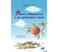 Il prato imbronciato e gli esperimenti felici