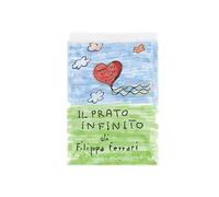 Il prato infinito. Quando l'amore non può finire