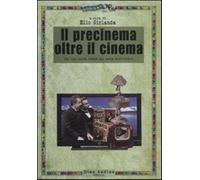 Il precinema oltre il cinema. Per una nuova storia dei media audiovisivi