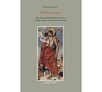 Il precursore. San Giovanni Battista a Ferrara e nelle usanze del solstizio d'estate. Nuova ediz.