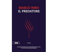 IL PREDATORE - NIRO MARCO - Bottega Errante Edizioni