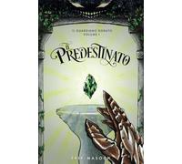 Il Predestinato: Vol. 1