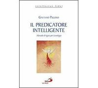 Il predicatore intelligente. Manuale di logica per la teologia