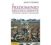 Il predominio dell'Occidente. Tecnologia, ambiente, imperialismo