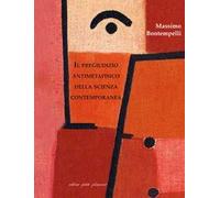 Il pregiudizio antimetafisico della scienza contemporanea