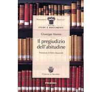 Il pregiudizio dell'abitudine