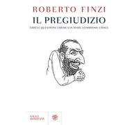 Il pregiudizio. Ebrei e questione ebraica in Marx, Lombroso, Croce