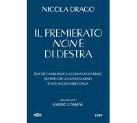 IL PREMIERATO NON E' DI DESTRA - DRAGO NICOLA - UTET