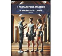 IL PREPARATORE ATLETICO DI PUGILATO 1° Livello