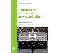 Il prepotere, le forme del Deep State italiano