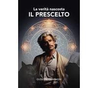 Il prescelto. La verità nascosta