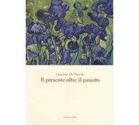 Il presente oltre il passato