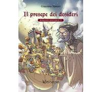 Il presepe dei desideri. Con app