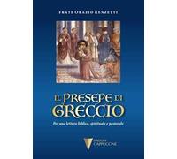 Il presepe di Greccio. Per una lettura biblica, spirituale e pastorale