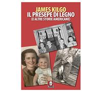 Il presepe di legno (e altre storie americane)