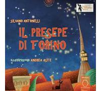 Il presepe di Torino. Ediz. illustrata