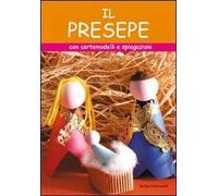 Il presepe. Ediz. illustrata