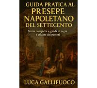 Il Presepe Napoletano del Settecento