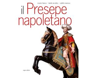Il presepe napoletano. Ediz. bilingue - Bianco Rosario, Maresca Catello, I...