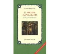 Il presepe napoletano. Ediz. italiana e inglese
