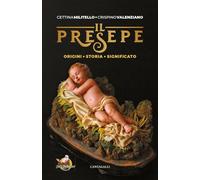 Il presepe. Origine, storia, significato