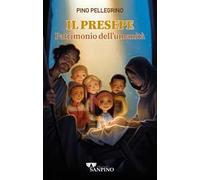 Il presepe. Patrimonio dell'umanità. Ediz. illustrata