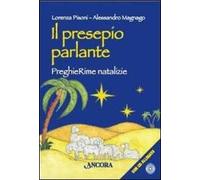 Il presepio parlante. PreghieRime natalizie. Ediz. illustrata. Con CD Audio