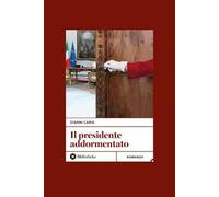 Il Presidente addormentato. Nuova ediz.