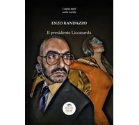 Il presidente Liccasarda