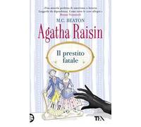 Il prestito fatale. Agatha Raisin