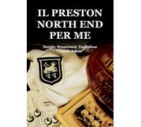 IL PRESTON NORTH END PER ME