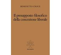Il presupposto filosofico della concezione liberale