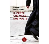 Il prete che visse due volte