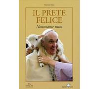Il prete felice. Nonostante tutto