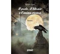 Il prete, il libraio e l'anima oscura