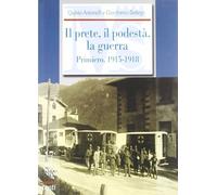 Il prete, il podestà, la guerra. I diari di don Enrico Cipriani ed Enrico ...