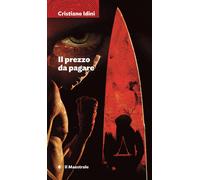 Il prezzo da pagare - 2025 - Il Maestrale (Narrativa)