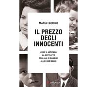 Il prezzo degli innocenti. Come il Vaticano ha sottratto migliaia