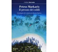 Il prezzo dei soldi. Un'indagine del commissario Kostas Charitos