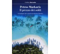 Il prezzo dei soldi. Un'indagine del commissario Kostas Charitos