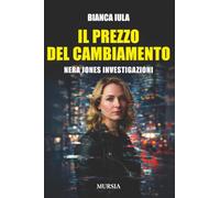 Il prezzo del cambiamento: Nera Jones Investigazioni